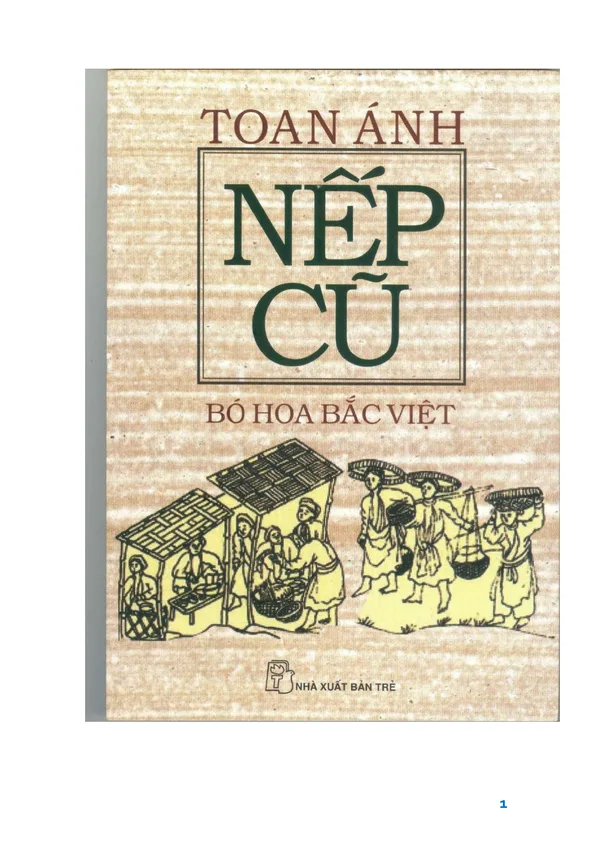 Bìa sách Nếp Cũ: Bó Hoa Bắc Việt