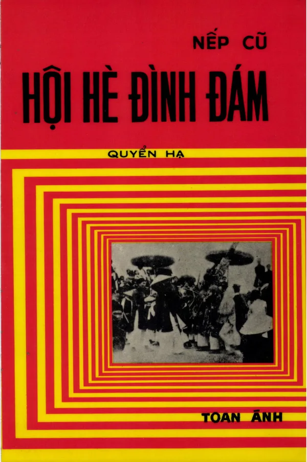 Bìa sách Nếp Cũ: Hội Hè Đình Đám (Hạ)