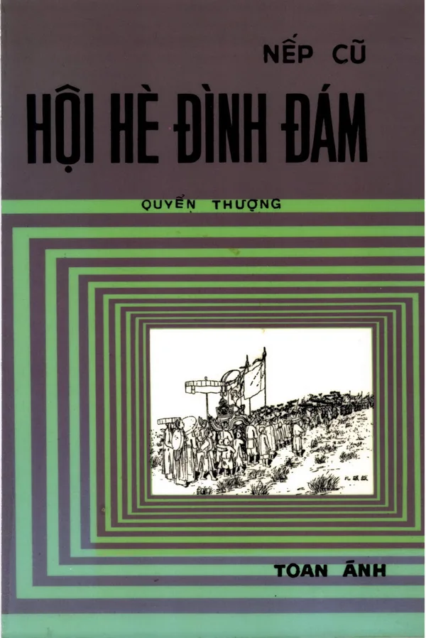 Bìa sách Nếp Cũ: Hội Hè Đình Đám (Thượng)