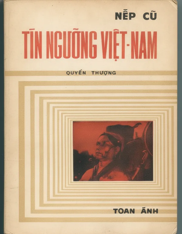 Bìa sách Nếp Cũ: Tín Ngưỡng Việt Nam (Thượng)